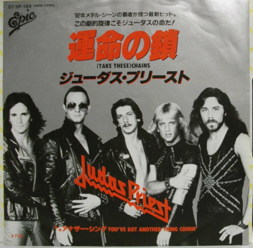 Judas Priest : (Take These) Chains - You've Got Another Thing Comin'